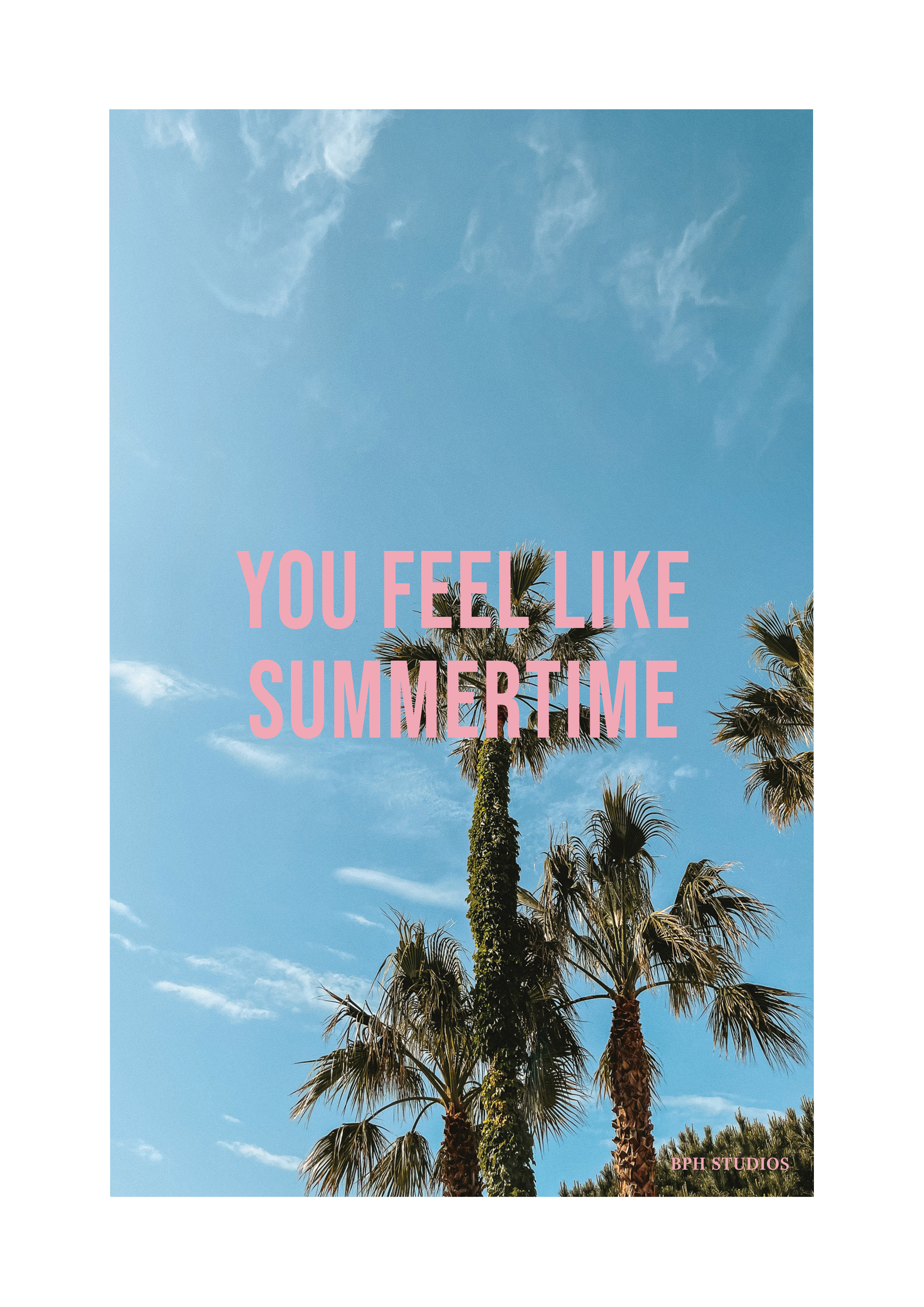 You Feel Like Summertime Print